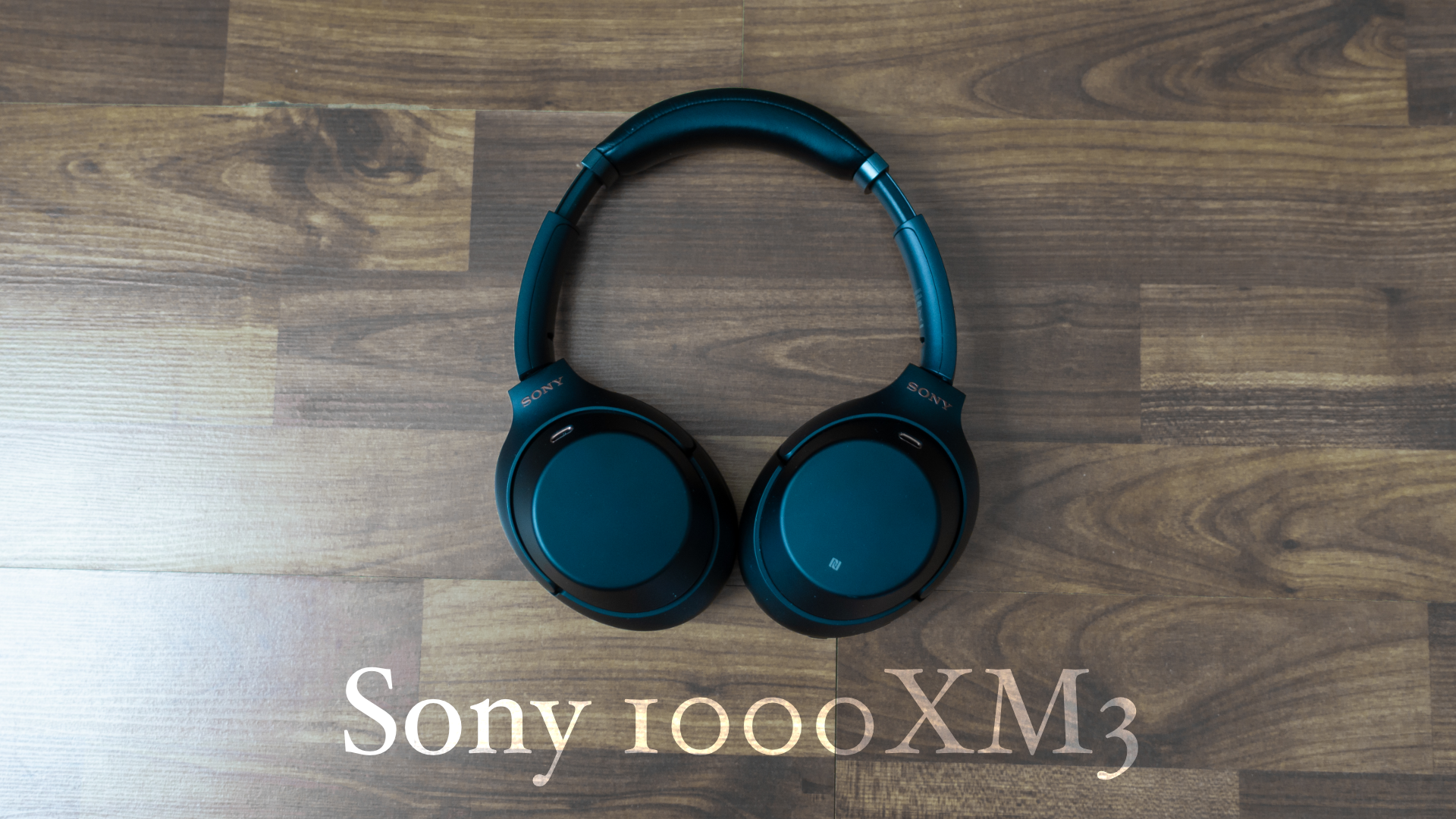 Sony’s 1000XM3 Noise Cancelling Headphones, One Year Review