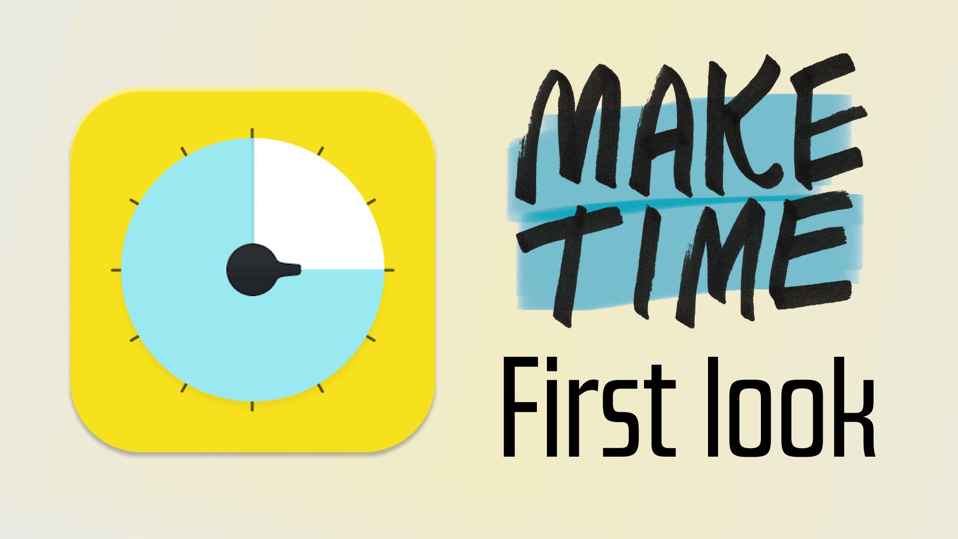 Make Time App First Look