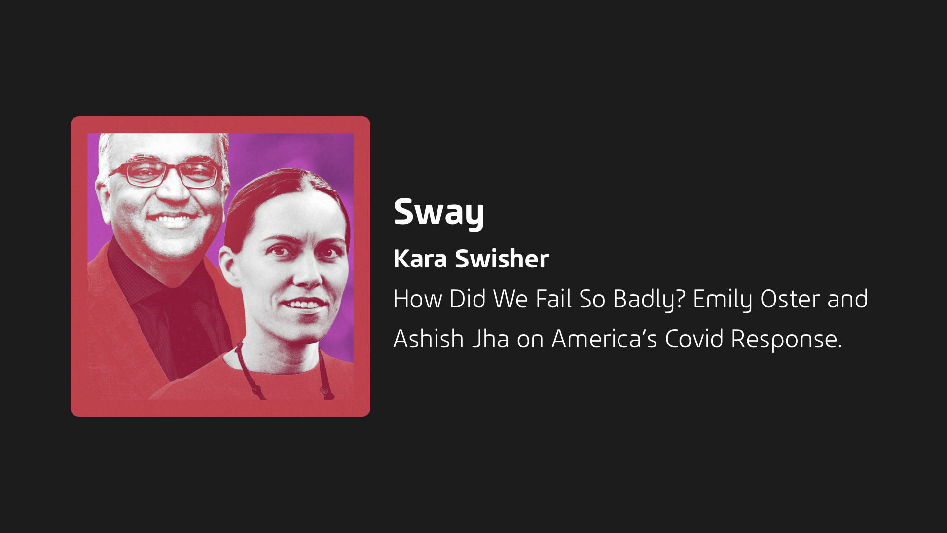 Sway Interview Highlights with Dr. Ashish Jha and Emily Oster