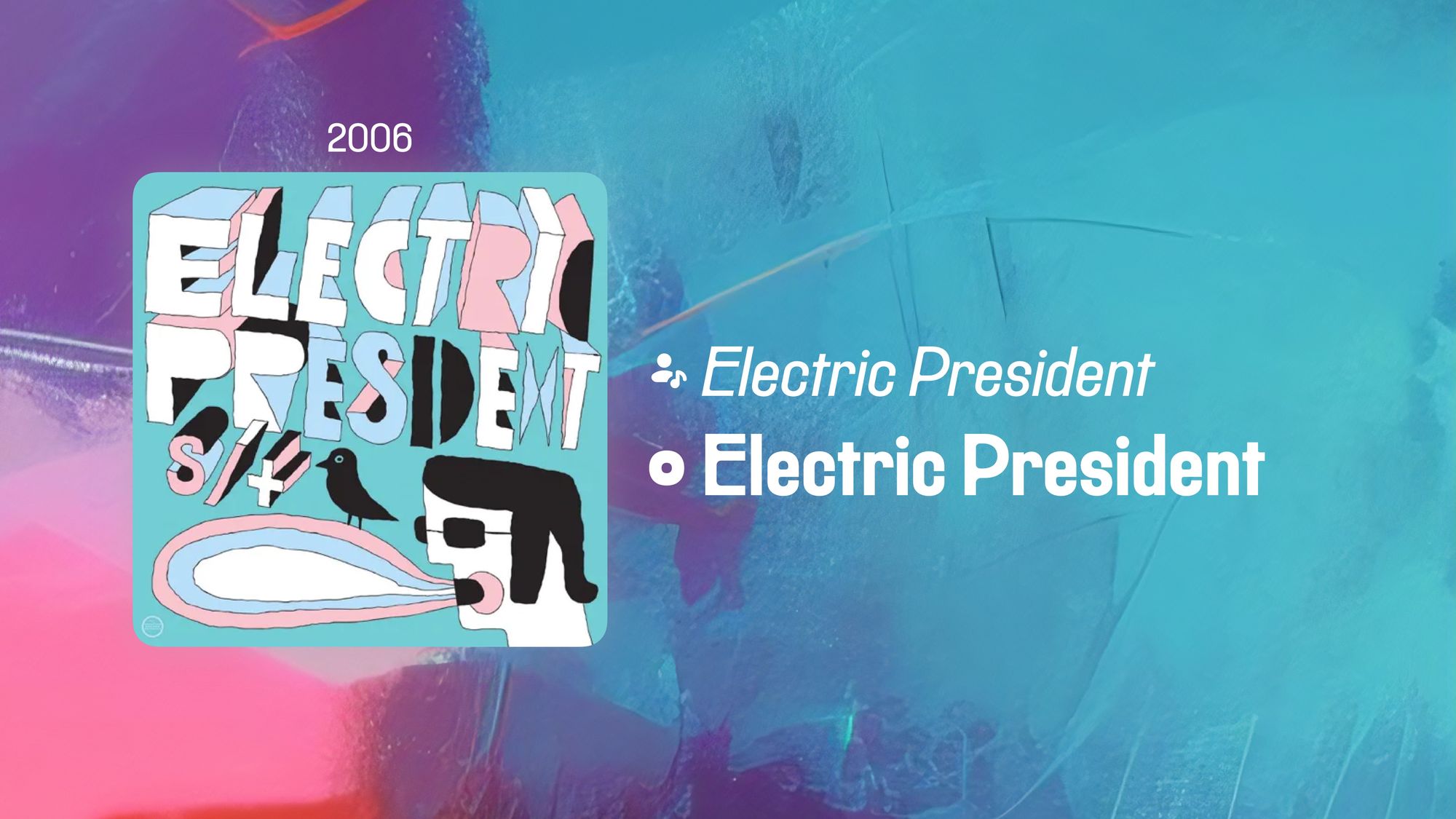Electric President (365 Albums)