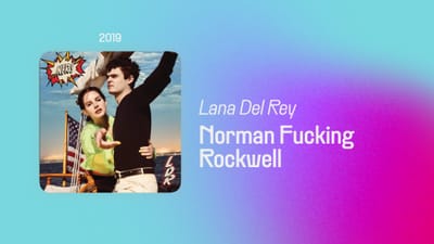 Norman Fucking Rockwell (365 Albums)