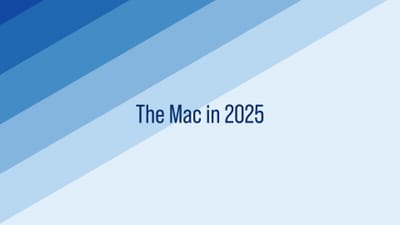 Apple’s 2025 report card - Mac