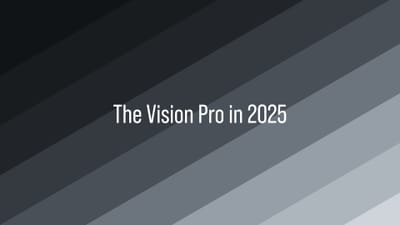 Apple’s 2025 report card - Vision Pro